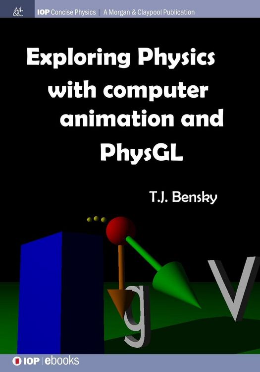 Produktbild: Exploring physics with computer animation and PhysGL