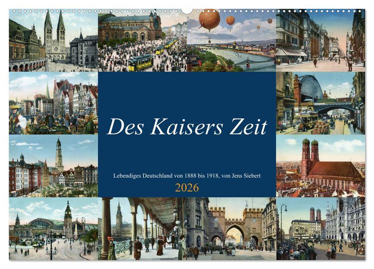 Produktbild: Des Kaisers Zeit (Wandkalender 2026 DIN A2 quer), CALVENDO Monatskalender