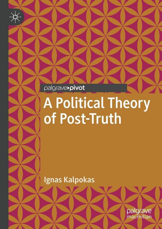 Produktbild: A Political Theory of Post-Truth