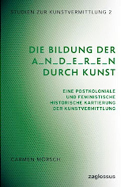 Produktbild: Die Bildung der A_n_d_e_r_e_n durch Kunst