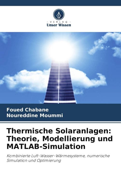 Produktbild: Thermische Solaranlagen: Theorie, Modellierung und MATLAB-Simulation