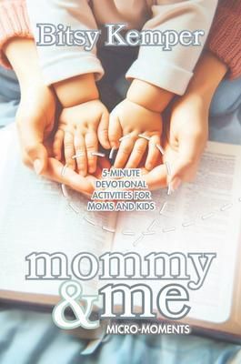 Produktbild: Mommy & Me Micro-Moments
