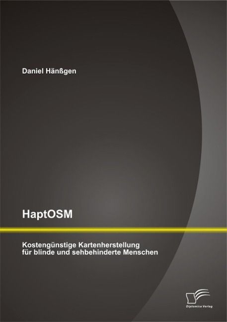Produktbild: HaptOSM: Kosteng&uuml;nstige Kartenherstellung f&uuml;r blinde und sehbehinderte Menschen