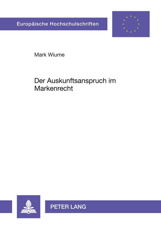 Produktbild: Der Auskunftsanspruch im Markenrecht