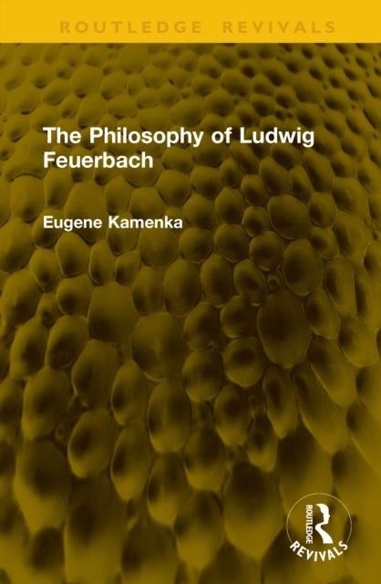 Produktbild: Kamenka, E: Philosophy of Ludwig Feuerbach