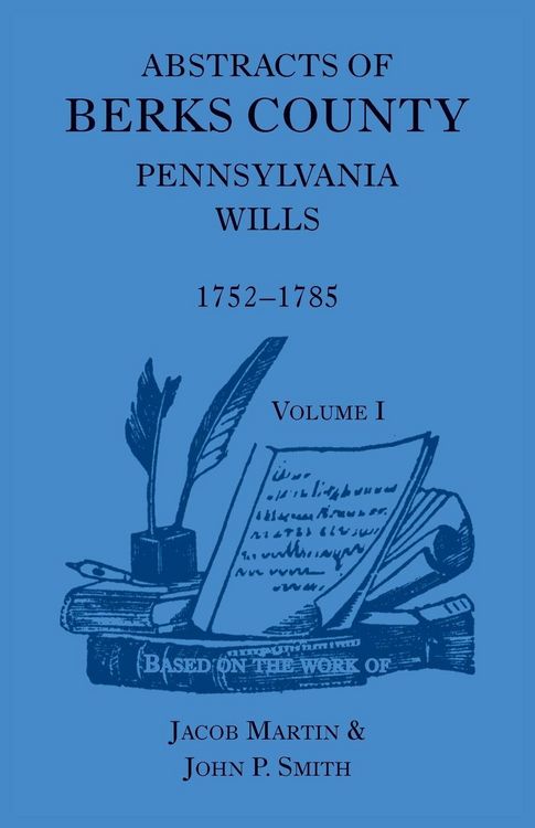 Produktbild: Abstracts of Berks County [Pennsylvania] Wills, 1752-1785