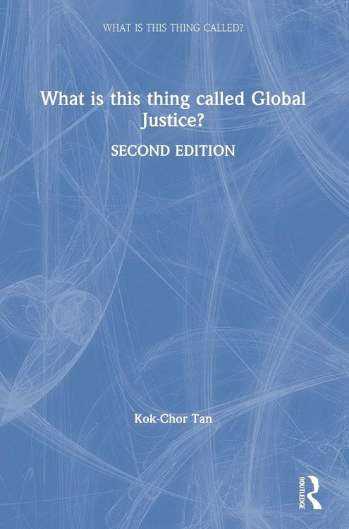 Produktbild: What is this thing called Global Justice?
