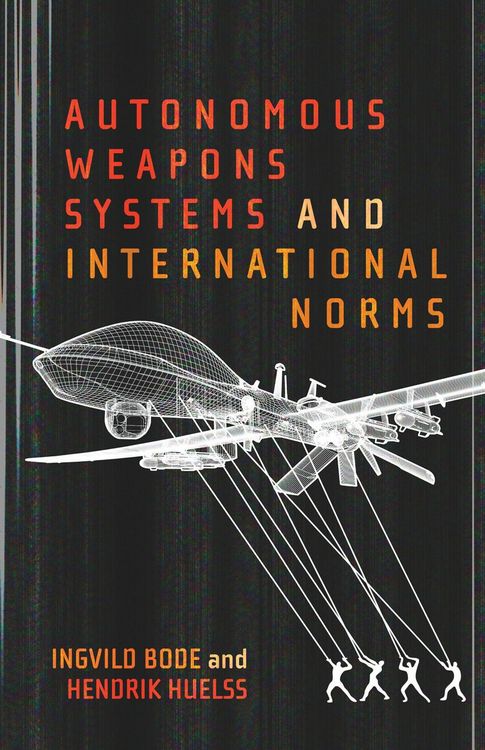 Produktbild: Autonomous Weapons Systems and International Norms