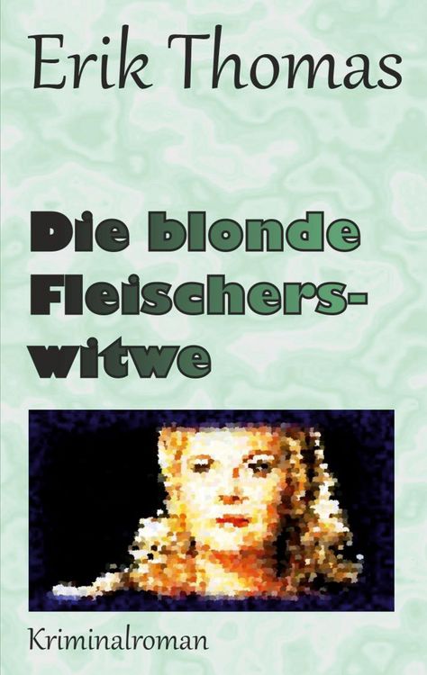 Produktbild: Die blonde Fleischerswitwe