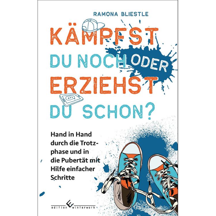 Produktbild: K&auml;mpfst du noch oder erziehst du schon?