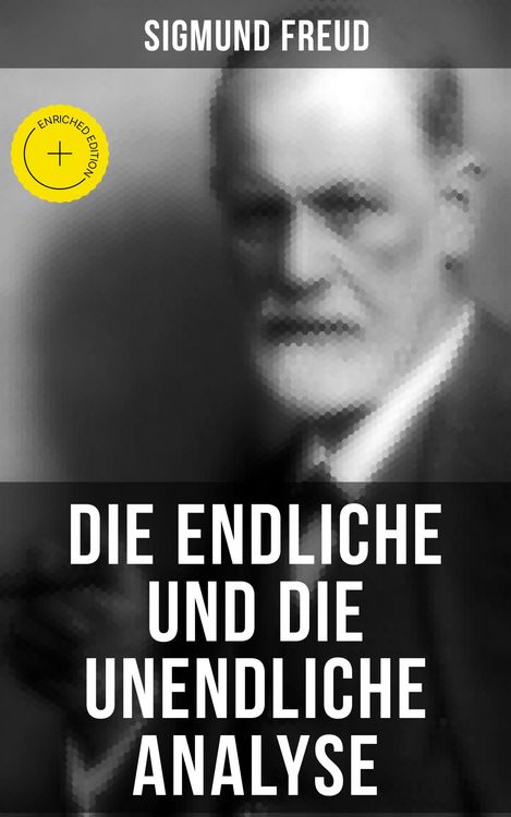 Produktbild: Sigmund Freud: Die endliche und die unendliche Analyse