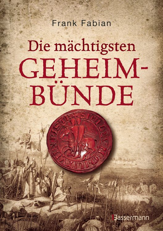Produktbild: Die m&auml;chtigsten Geheimb&uuml;nde