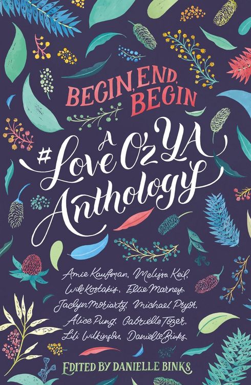Produktbild: Begin, End, Begin: A #LoveOzYA Anthology