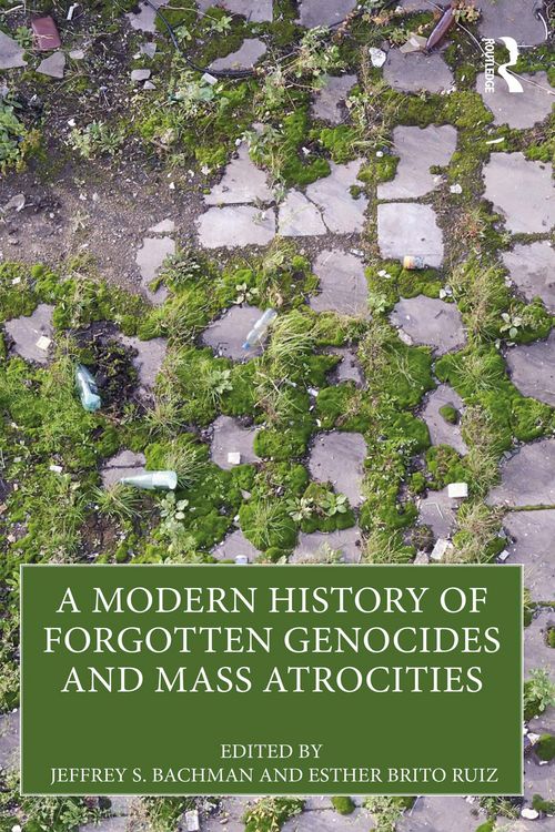 Produktbild: A Modern History of Forgotten Genocides and Mass Atrocities