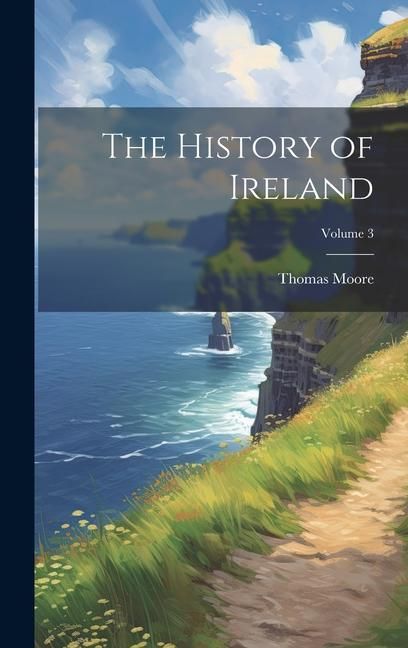 Produktbild: The History of Ireland; Volume 3