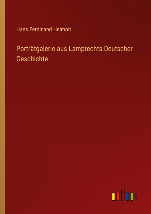 Produktbild: Portr&auml;tgalerie aus Lamprechts Deutscher Geschichte