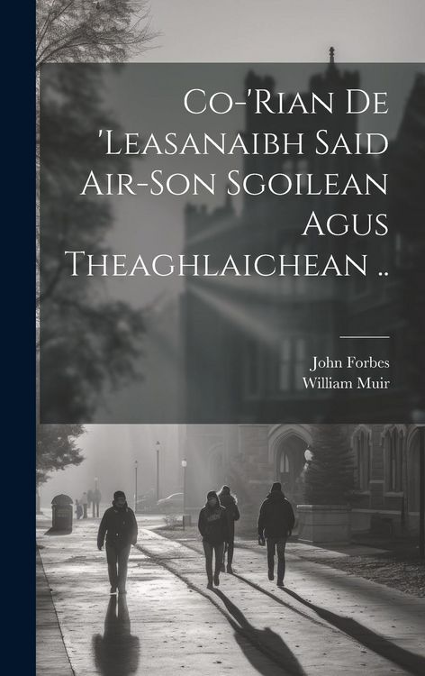 Produktbild: Co-'rian De 'leasanaibh Said Air-son Sgoilean Agus Theaghlaichean ..