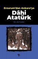Produktbild: Erzurumdan Ankaraya Dahi Atat&uuml;rk
