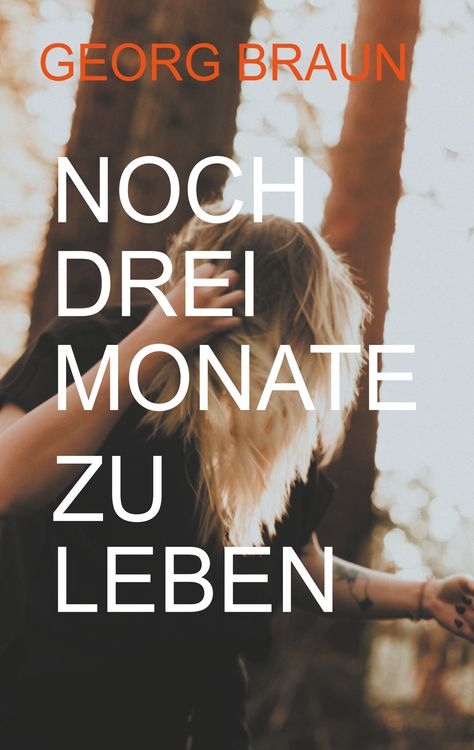 Produktbild: Noch drei Monate zu leben