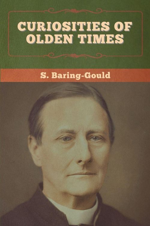 Produktbild: Curiosities of Olden Times
