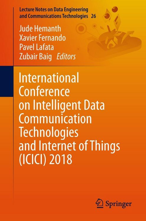 Produktbild: International Conference on Intelligent Data Communication Technologies and Internet of Things (ICICI) 2018