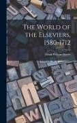 Produktbild: The World of the Elseviers, 1580-1712