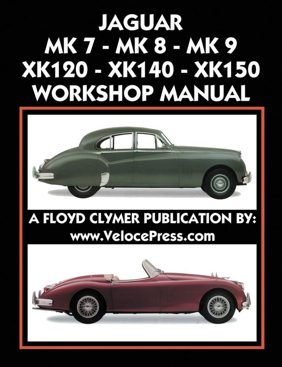 Produktbild: JAGUAR MK 7 - MK 8 - MK 9 - XK120 - XK140 - XK150 WORKSHOP MANUAL 1948-1961