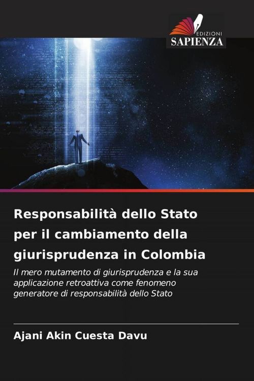 Produktbild: Responsabilit&agrave; dello Stato per il cambiamento della giurisprudenza in Colombia
