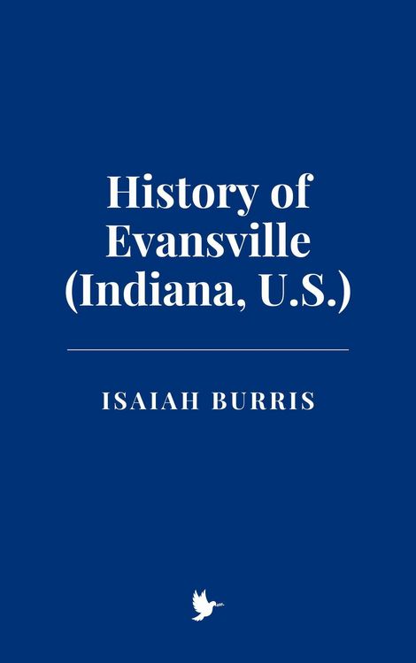 Produktbild: History of Evansville (Indiana, U.S.)