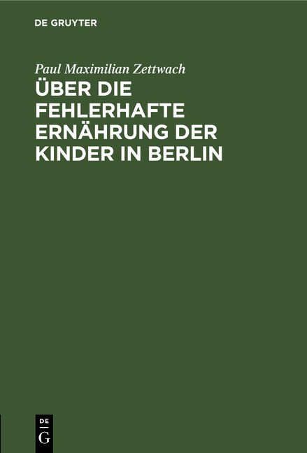Produktbild: &Uuml;ber die fehlerhafte Ern&auml;hrung der Kinder in Berlin