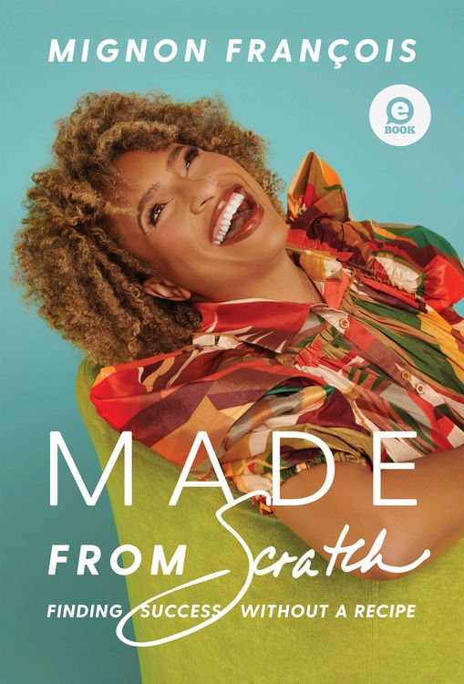 Produktbild: Made from Scratch: Finding Success Without A Recipe