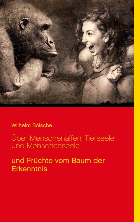 Produktbild: &Uuml;ber Menschenaffen, Tierseele und Menschenseele