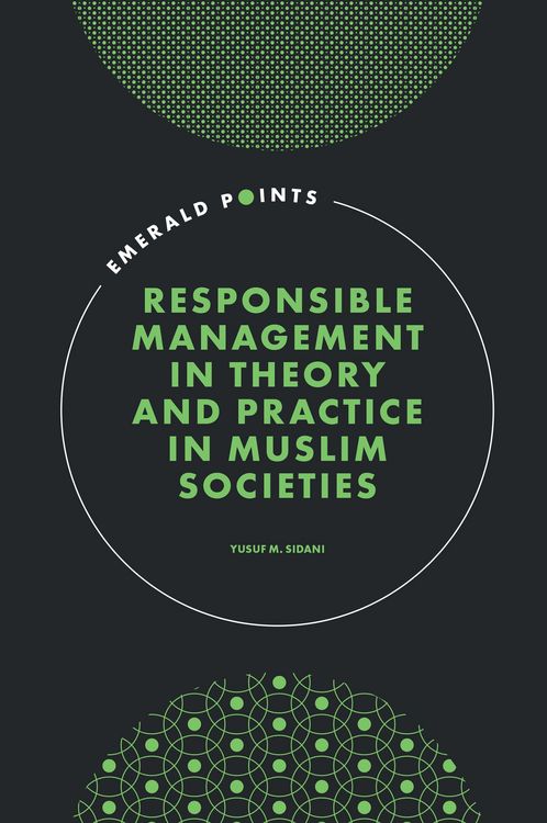 Produktbild: Responsible Management in Theory and Practice in Muslim Societies