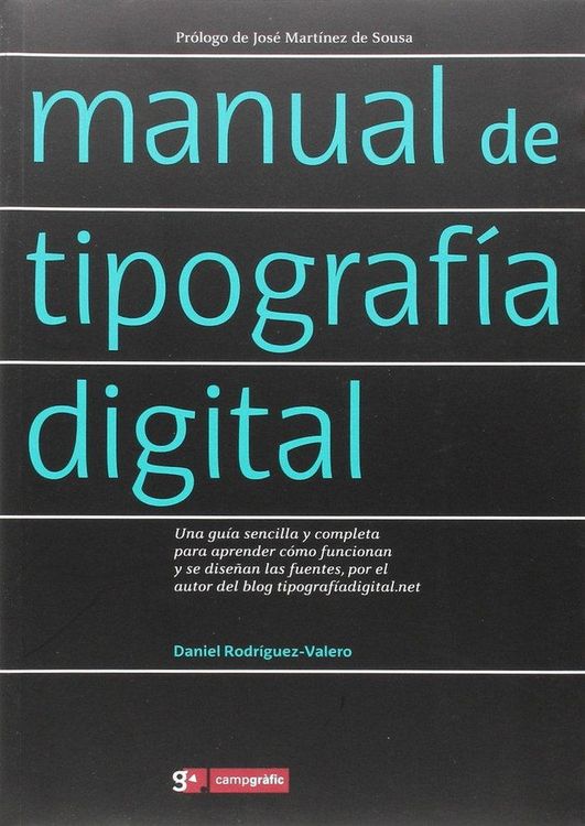 Produktbild: Manual de tipograf&iacute;a digital : una gu&iacute;a sencilla y completa para aprender c&oacute;mo funcionan y se dise&ntilde;an las fuentes, por el autor del blog tipograf&iacute;adig