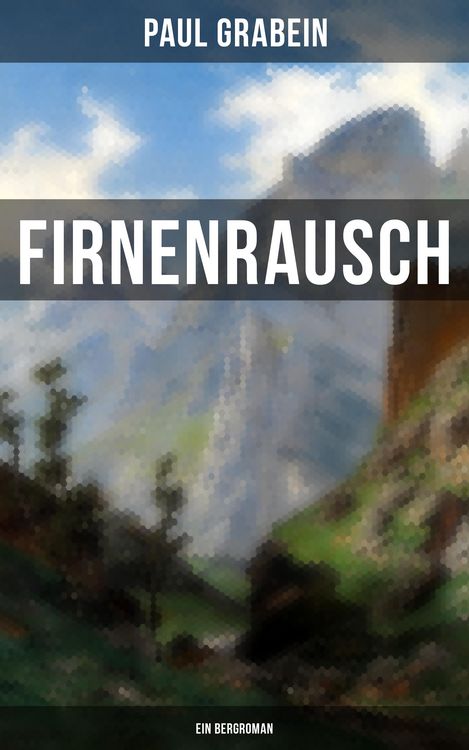 Produktbild: Firnenrausch: Ein Bergroman