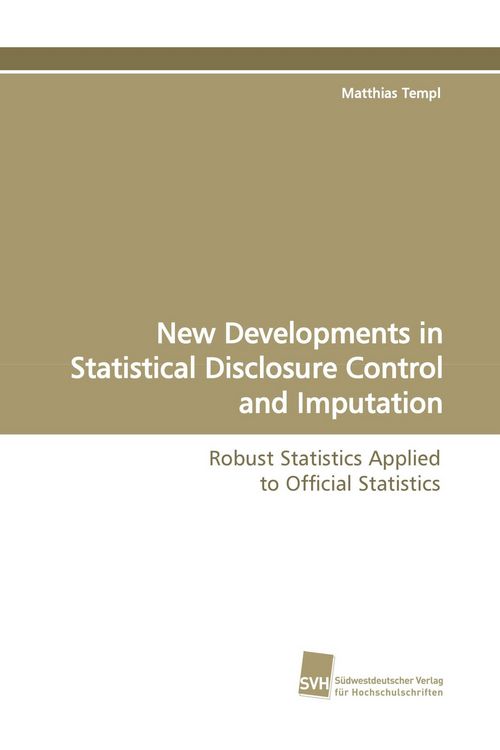 Produktbild: New Developments in Statistical Disclosure Control and Imputation