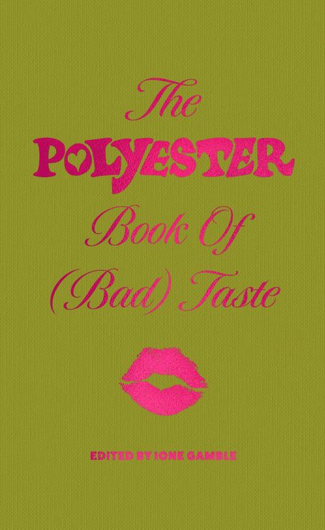 Produktbild: The Polyester Book of (Bad) Taste