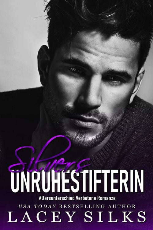Produktbild: Silvers Unruhestifterin (Die Saga der Silver-Brüder, #5)