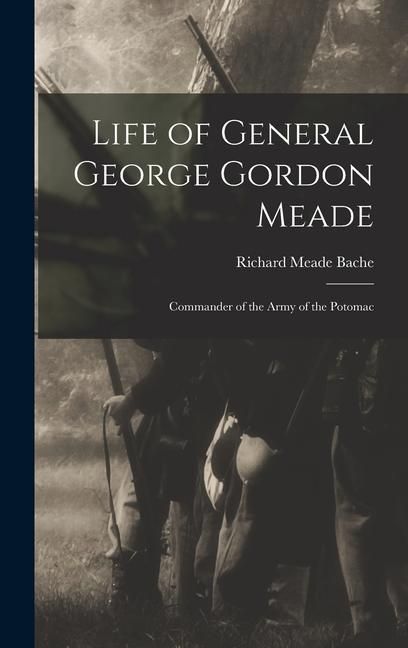 Produktbild: Life of General George Gordon Meade