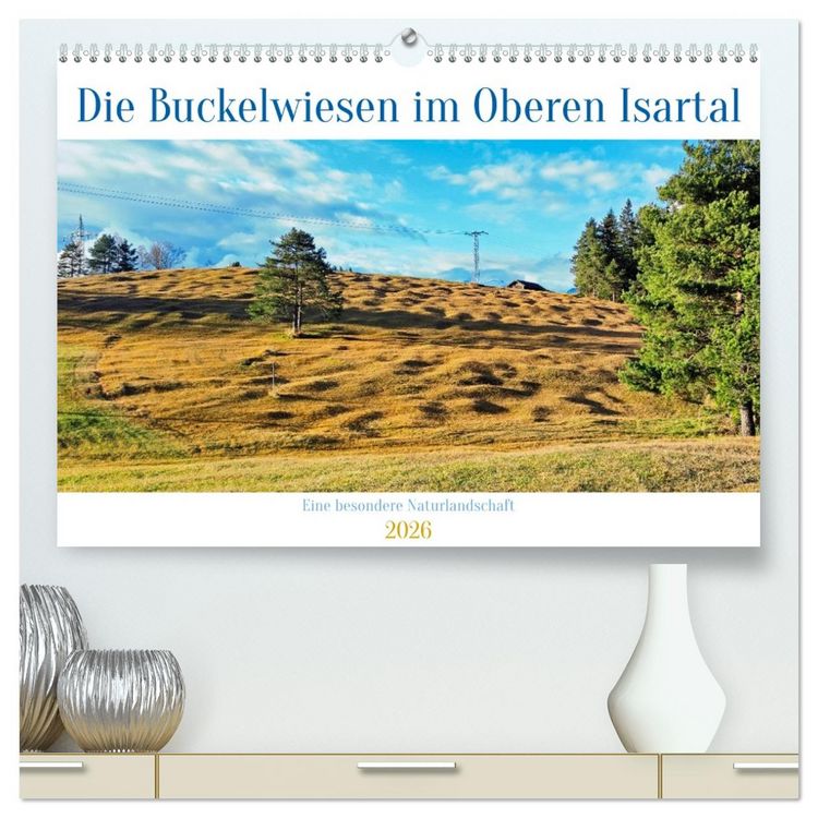 Produktbild: Die Buckelwiesen im Oberen Isartal (hochwertiger Premium Wandkalender 2026 DIN A2 quer), Kunstdruck in Hochglanz