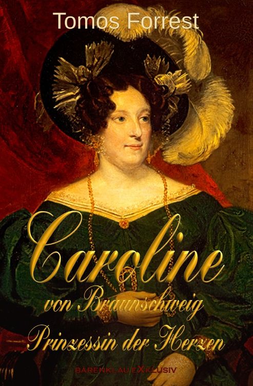 Produktbild: Caroline von Braunschweig &ndash; Prinzessin der Herzen