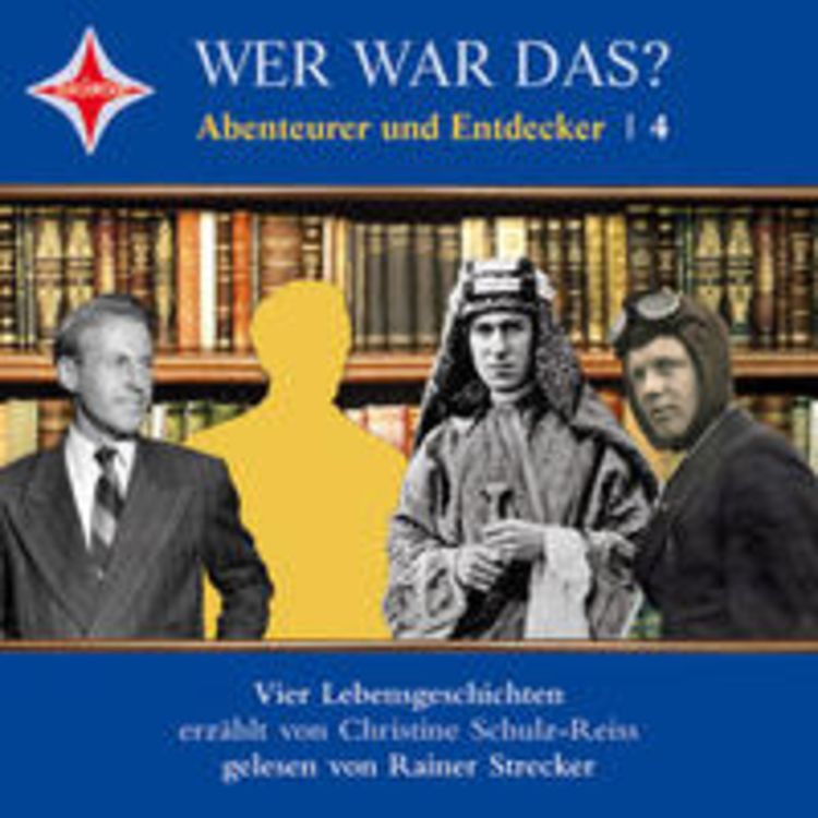 Wer war das? Abenteurer und Entdecker /4