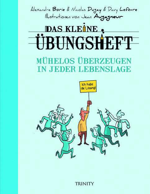 Produktbild: Das kleine &Uuml;bungsheft - M&uuml;helos &uuml;berzeugen in jeder Lebenslage