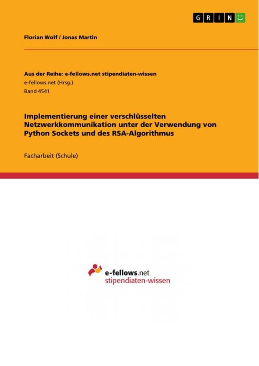 Produktbild: Implementierung einer verschl&uuml;sselten Netzwerkkommunikation unter der Verwendung von Python Sockets und des RSA-Algorithmus