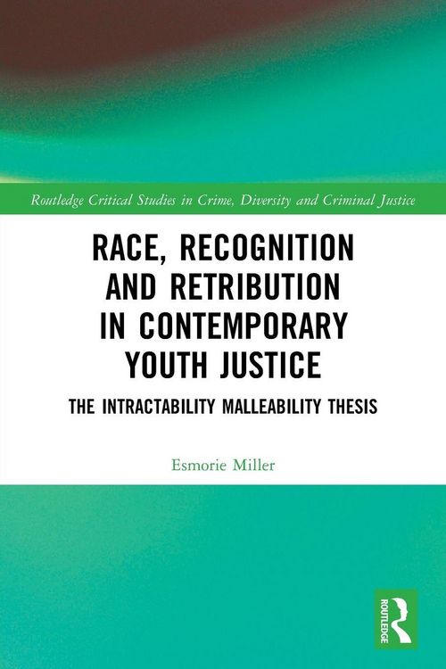 Produktbild: Race, Recognition and Retribution in Contemporary Youth Justice