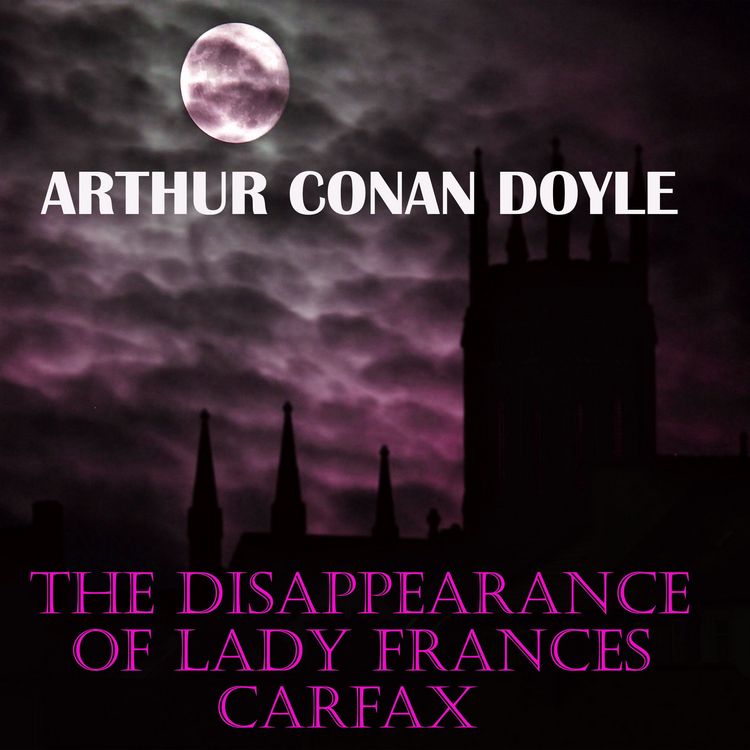 Produktbild: The Disappearance of Lady Frances Carfax