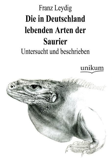 Produktbild: Leydig, F: Die in Deutschland lebenden Arten der Saurier
