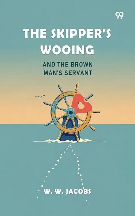 Produktbild: Skipper's Wooing And The Brown Man's Servant