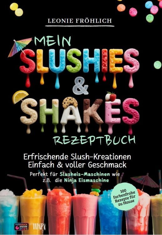 Produktbild: Mein Slushies & Shakes Rezeptbuch