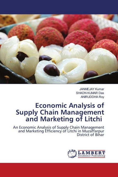 Produktbild: Economic Analysis of Supply Chain Management and Marketing of Litchi